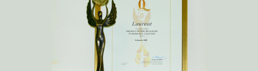 Lokmera SRL – Laureat al Premiului pentru realizări în domeniul calităţii 2017